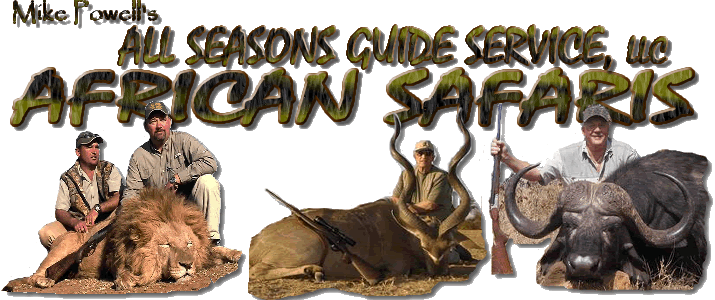 All Seasons Guide Service African Safaris, Hunt South Africa with Mike Powell & his staff