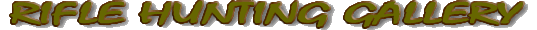 Click Here Or On The Image To Go To The Rifle Hunting Gallery.